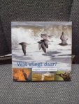 N. de Haan (tekst), - WAT VLIEGT DAAR? vogels in onze natuur + CD