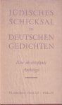 Kaznelson, Siegmund - Jüdisches Schicksal in deutschen Gedichten. Eine abschliessende Anthologie