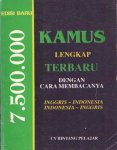  - Kamus Lengkap Terbaruu. Dengan Cara Membacanya. Inggris-Indonesia - Indonesia-Inggris