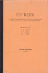 Esch, A.P. v. / Haak, D.C. / Struik, J.L. - De kerk. Leesstof kerkgeschiedenis. Deel 4. Vanaf 1834