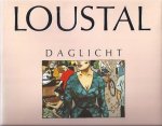 Loustal. - Daglicht.