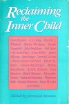 Abrams, Jeremiah ( Edit.) - Reclaiming the Inner Child