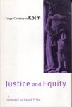 Kolm, Serge-Christophe. - Justice and equity.