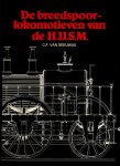 Reeuwijk, G.F.van - De breedspoorlokomotieven van H.IJ.S.M.