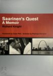 Richard Knight - Saarinen's Quest A Memoir