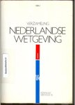 Dunné, J.M. van [et al.] - Verzameling Nederlandse wetgeving