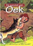 Hein Klompmaker (tekst) & Roelof Wijtsma (illustraties) - De Wereld Van Oek