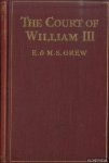 Grew, E. & M.S. Grew - The Court of William III
