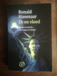 Havenaar, Ronald - Eb en vloed / Europa en Amerika van Reagan tot Obama