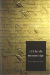 Burg, Peter van den - Het fatale manuscript