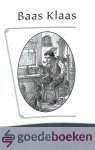 Hoogenbirk, A.J. - Baas Klaas *nieuw*