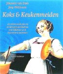  - JOHANNES VAN DAM:  Koks & Keukenmeiden ( Amsterdamse kookboeken uit de gastronomische bibliotheek en de universiteitsbibliotheek van de Universiteit van Amsterdam) - uitgever Nijgh & Van Ditmar, 212 blz.