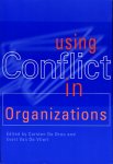 Evert Van De Vliert; Carsten K. De Dreu - Using Conflict in Organizations