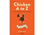 Mireille Sanchez - Chicken A to Z Mireille Sanchez - Chicken A to Z