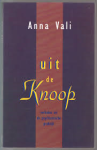 Vali, Anna - Uit de knoop - Verhalen uit de psychiatrische praktijk