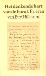  - HILLESUM, ETTY - Het denkende Hart van de Barak, 120 blz.