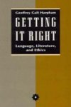 Geoffrey Galt Harpham - Getting It Right