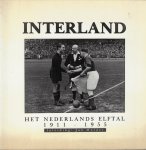 Meer van der , Hans en Mulder, Jan - Interland - Het Nederlands Elftal 1911 -1955