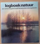 Berg, Teun van den &  A.F. van der Mijn & Dick Schaap - Logboek natuur: een verkenning van twaalf Nederlandse natuurgebieden