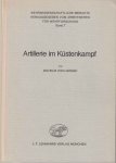 Harnier, Wilhelm von - Artillerie im Küstenkampf. Wehrwissenschaftliche Berichte Band 7
