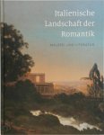  - Italienische Landschaft der Romantik Malerei und Literatur