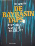 Ton Derksen - De Baybasin Taps - een politieke Gevangene in Nederland