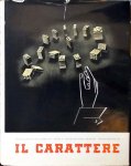 Pellitteri, Giuseppe - Stefanelli, Guido - Il Carattere. Storia - Evoluzione - Morfologia - Stile - Disegno - Fabricazione