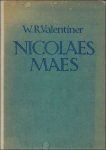 VALENTINER, W.R. - NICOLAES MAES.
