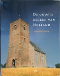 Elizabeth Den Hartog - De oudste kerken van Holland Van kerstening tot 1300