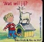 Ditte Merle - Wat wil jij ? / Boerenbeestenboekies