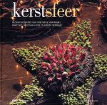 Merckx, Ilse / Willemse, Annemie - Kerstsfeer - bloemencreaties van Frederiek van Pamel, Bart Nys, Bart van Hove en Krista Verwimp