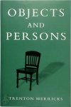 Trenton Merricks - Objects and Persons