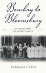 Barbara Caine - Bombay to Bloomsbury : A Biography of the Strachey Family