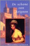 Calmann, Marianne - De schone van Avignon