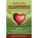 Randi Gunther - Relationship Saboteurs