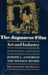 Anderson, Joseph L. - The Japanese Film - Art and Industry