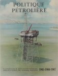 Jesus Reyes Heroles - Politique Pétrolière - rapports de M. Jesus Reyes Heroles directeur géneral des petroleos Mexicanos 1965-1966-1967