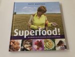 Patty Harpenau - Superfood! Een culinaire reis voor verrassende recepten met havermout Patty Harpenau - Superfood! Een culinaire reis voor verrassende recepten met havermout