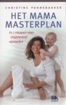 Pannebakker, Christine - Het mama masterplan / inspirerend opvoeden in 7 stappen
