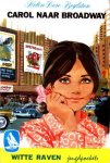 Boylston, Helen Dore - Carol naar Broadway