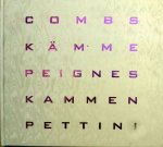 Marie-Jose van den Hout - Kammen,Combs,Kamme,Peignes & Pettini.