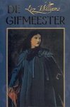 Williams, Liz - De Gifmeester