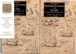 Arthur Coke Burnell; P.A. Tiele - The Voyage Of John Huyghen Van Linschoten To The East Indies: From The Old English Translation Of 1598: The First Book Containing His Description Of The East In Two Volumes