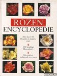 Moody, Mary & Harkness, Peter - Rozenencyclopedie. Meer dan 1100 klassieke en moderne rozen. 1000 prachtige kleurenfoto's. Het complete naslagwerk over rozen