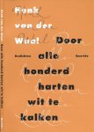 Waal, Henk van der - Door alle Honderd Harten wit te Kalken Waal, Henk van der - Door alle Honderd Harten wit te Kalken
