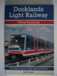 Jolly, Stephen and Bob Bayman - Docklands light railway - official handbook