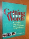 Lubliner, Shira - Getting Into Words. Vocabulary Instruction that Strengthen Comprehension