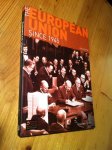 Blair, Alasdair - The European Union since 1945 - 2nd edition