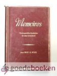 Wisse, Prof. G. - Memoires --- Onvergetelijke bladzijden uit mijn levensboek. Van Middelburg naar Middelburg