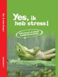 Lesstress BV - Yes, ik heb stress!